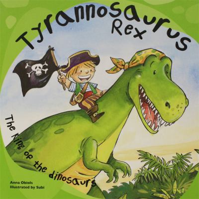 Tyrannosaurus Rex: The King of the Dinosaurs (D... 1438001096 Book Cover