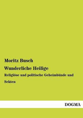 Wunderliche Heilige [German] 3955804259 Book Cover