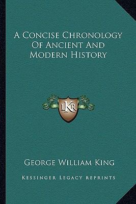 A Concise Chronology Of Ancient And Modern History 1163254231 Book Cover