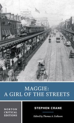 Maggie: A Girl of the Streets: A Norton Critica... 0393950247 Book Cover