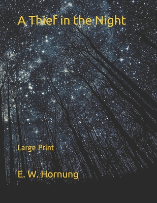 A Thief in the Night: Large Print 169080422X Book Cover