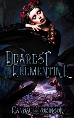 Dearest Clementine: Dark and Romantic Monstrous... 1652327134 Book Cover