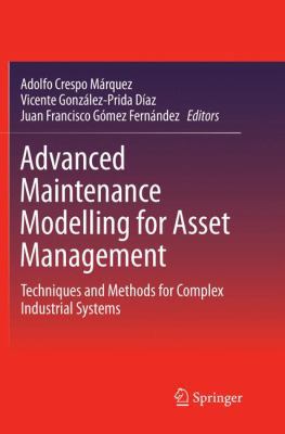 Advanced Maintenance Modelling for Asset Manage... 3319863096 Book Cover