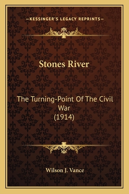 Stones River: The Turning-Point Of The Civil Wa... 1163929727 Book Cover