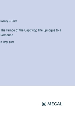 The Prince of the Captivity; The Epilogue to a ... 3387301057 Book Cover