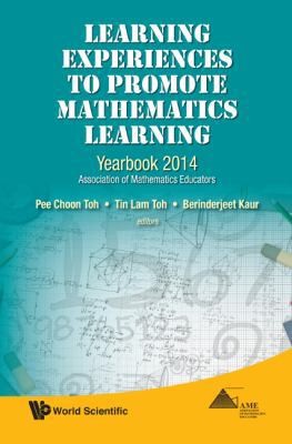Learning Experiences to Promote Mathematics Lea... 9814612901 Book Cover