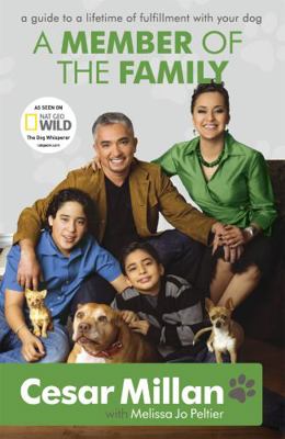 A Member of the Family: Cesar Millan's Guide to... 0340978562 Book Cover