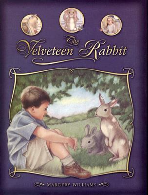 The Velveteen Rabbit: Or, How Toys Become Real 1403725489 Book Cover