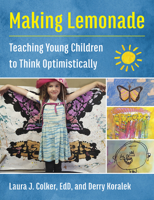 Making Lemonade: Teaching Young Children to Thi... 1605546615 Book Cover