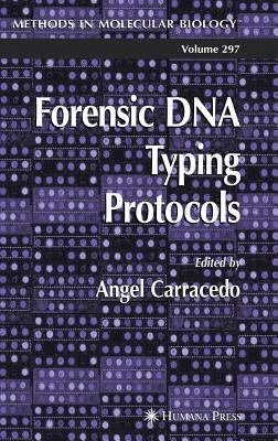 Forensic DNA Typing Protocols B0082PS53Y Book Cover