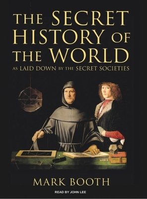 The Secret History of the World: As Laid Down b... 140015622X Book Cover