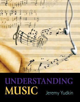 Understanding Music (7th Edition) 0205441017 Book Cover