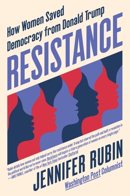 Resistance: How Women Saved Democracy from Dona... 0062982141 Book Cover