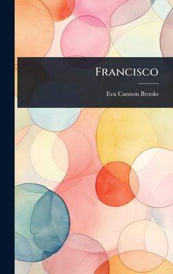 Francisco 1024434699 Book Cover