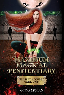 Maximum Magical Penitentiary: Falsely Accused 195131428X Book Cover