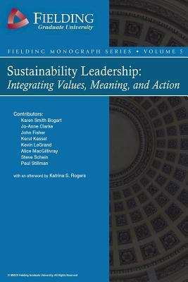 Sustainability Leadership: Integrating Values, ... 1517461065 Book Cover