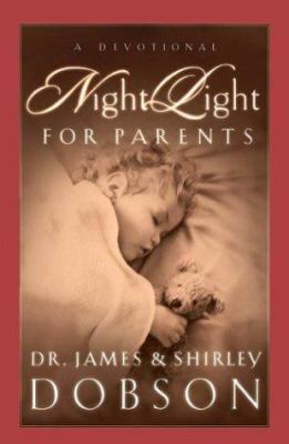 Night Light for Parents: A Devotional 1576739287 Book Cover