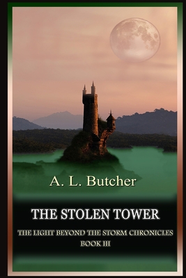 The Stolen Tower: The Light Beyond The Storm Ch... 1519600704 Book Cover