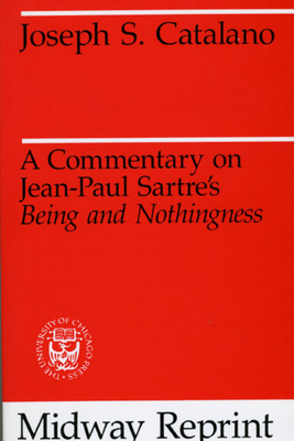 A Commentary on Jean-Paul Sartre's Being and No... 0226096998 Book Cover