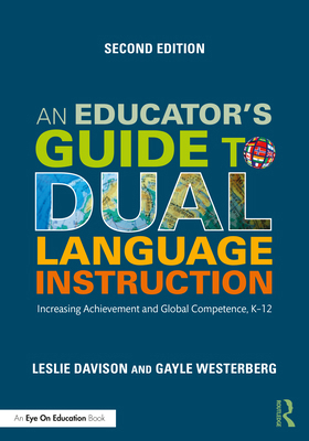 An Educator's Guide to Dual Language Instructio... 1032490225 Book Cover