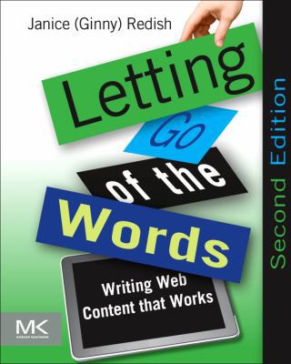 Letting Go of the Words: Writing Web Content Th... 0123859301 Book Cover