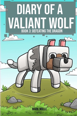 Diary of a Valiant Wolf Book 3: Defeating the D... B0CZHL6P6J Book Cover