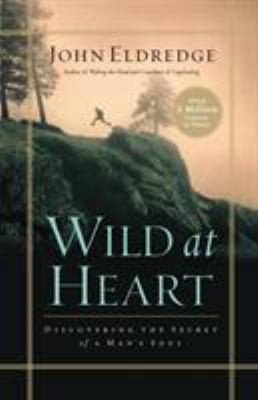 Wild at Heart Softcover B00297EYJU Book Cover