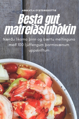 Besta gut matreiðslubókin [Icelandic] 1783579218 Book Cover