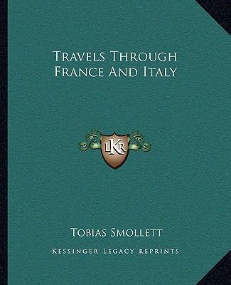 Travels Through France and Italy 1162714581 Book Cover