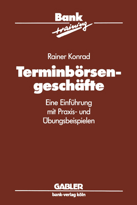 Terminbörsengeschäfte: Eine Einführung Mit Prax... [German] 3322825833 Book Cover