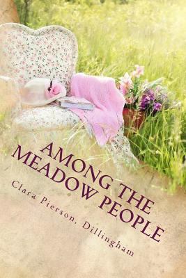 Among the Meadow People 1540391817 Book Cover