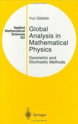 Global Analysis in Mathematical Physics: Geomet... 0387948678 Book Cover