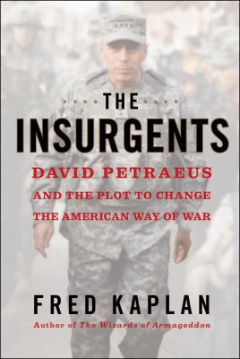 The Insurgents: David Petraeus and the Plot to ... 1451642636 Book Cover