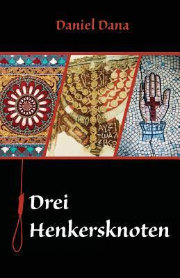 German Books: Drei Henkersknoten (German Edition) 9655502783 Book Cover