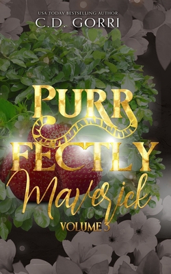 Purrfectly Maverick Volume 3: The Maverick prid... B0FSXB35SY Book Cover