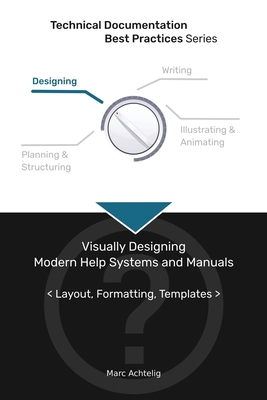Technical Documentation Best Practices - Visual... 3943860132 Book Cover