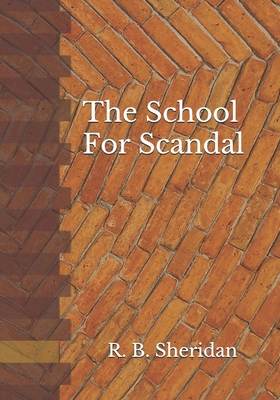 The School For Scandal B08J1RJ6KJ Book Cover