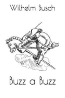 Buzz a Buzz 1691604216 Book Cover