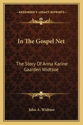 In The Gospel Net: The Story Of Anna Karine Gaa... 1163192767 Book Cover