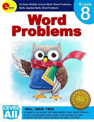 Word Problems 8th Grade: Word Problem Grade 8, 45 Daily Middle School Math Word Problems for 5th, 6th, 7th, 8th Grade 1984213482 Book Cover