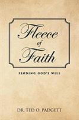 Fleece of Faith: Finding God's Will 1643499734 Book Cover