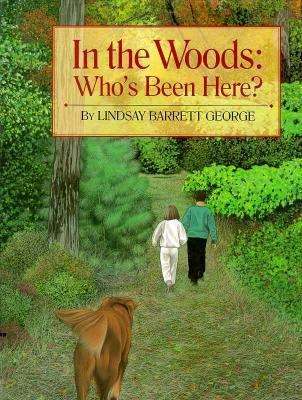 In the Woods: Who's Been Here? 0688123198 Book Cover