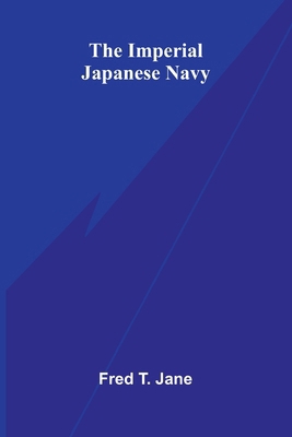 The Imperial Japanese Navy 9374594366 Book Cover