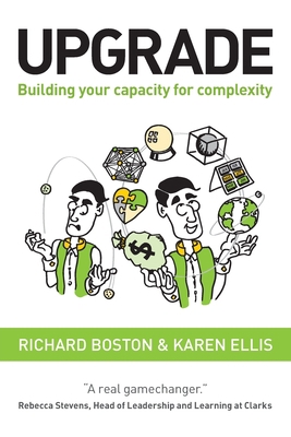 Upgrade: Building your capacity for complexity 0992944562 Book Cover
