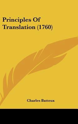 Principles of Translation (1760) 116204666X Book Cover