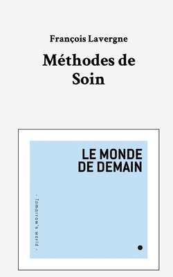 Méthodes de soin [French] B0FKT89CWL Book Cover