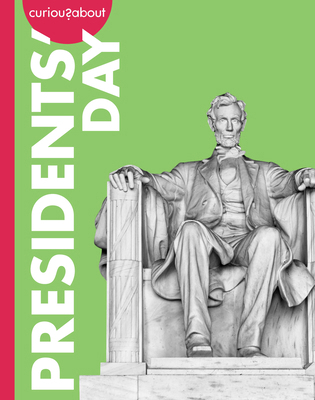 Curious about Presidents' Day B0FBQPKT6T Book Cover
