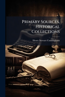 Primary Sources, Historical Collections 1024300897 Book Cover