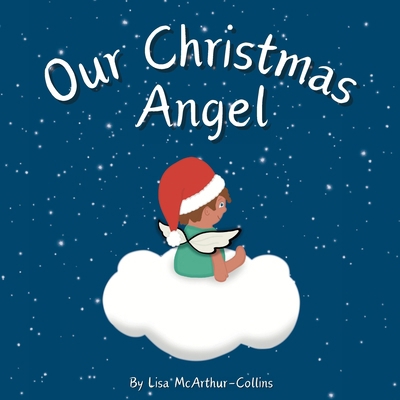 Our Christmas Angel: Remembering Loved Ones At ... 064860666X Book Cover
