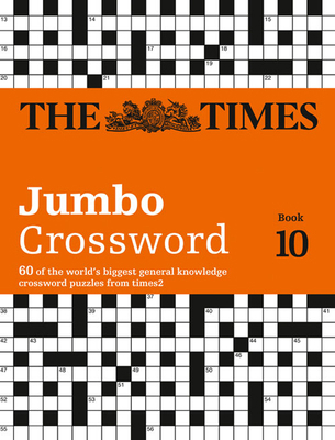 The Times 2 Jumbo Crossword Book 10: 60 of the ... 0008127557 Book Cover